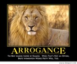 Arrogance