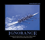 Ignorance
