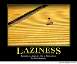 Laziness